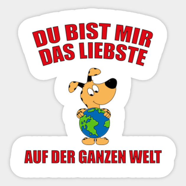 HUND DU BIST MIR DAS LIEBSTE AUF DER GANZEN WELT Hund Sticker